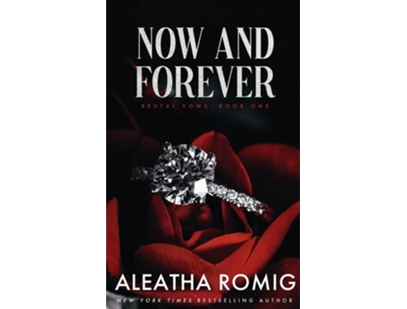 Livro NOW AND FOREVER de Aleatha Romig (Inglês)