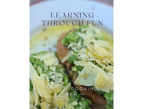 Livro Learning Through Fun Maths Cooking Year 4 de Sparnon (Inglês)