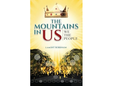 Livro THE MOUNTAINS IN US We The People de Lamont Robinson (Inglês)