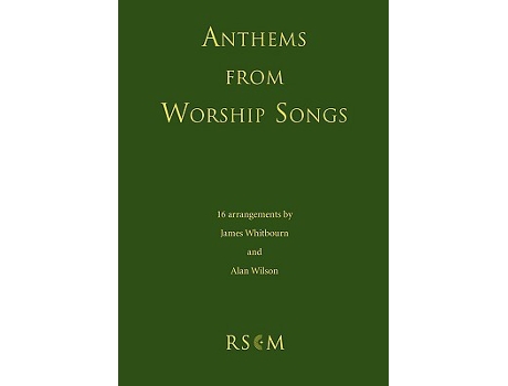 Livro Anthems from Worship Songs de James Whitbourn (Inglês)
