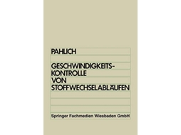 Livro Prinzipien Der Geschwindigkeitskontrolle Von Stoffwechselablaufen De Edwin Pahlich (alemão)