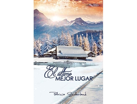 Livro El Último Mejor Lugar De Patricia Sutherland (espanhol)