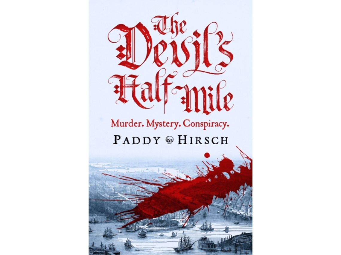 Livro The Devils Half Mile de Paddy Hirsch (Inglês - Capa Dura)
