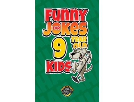 Livro Funny Jokes For 9 Year Old Kids 100 Crazy Jokes That Will Make You Laugh Out Loud! De Cooper The Pooper (inglês)