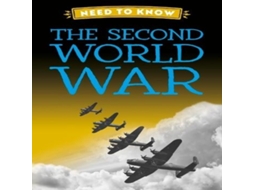 Livro Need to Know The Second World War de Izzi Howell (Inglês)