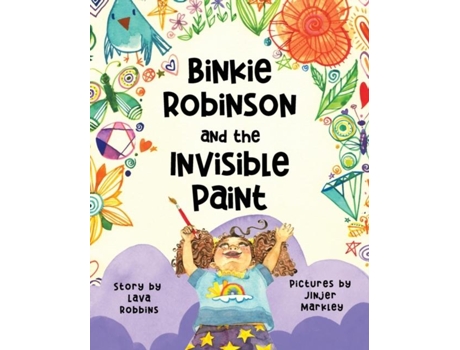 Livro Binkie Robinson and the Invisible Paint de Lava Robbins (Inglês)