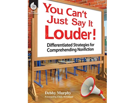 Livro You Cant Just Say It Louder Professional Resources de Debby Murphy (Inglês)