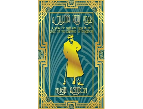 Livro A Tilling New Year A story of Mapp Lucia in the Style of the Originals by EFBenson Mapp and Lucia de Hugh Ashton (Inglês)