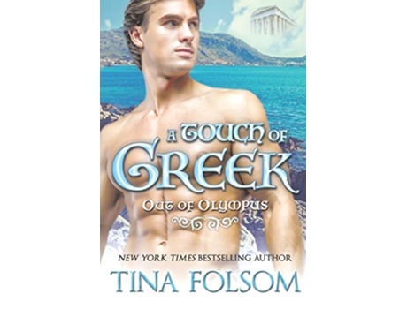 Livro A Touch of Greek Out of Olympus 1 de Tina Folsom (Inglês)