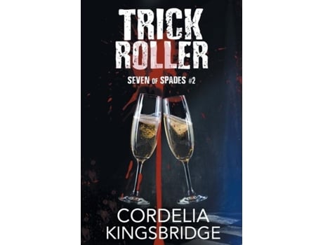 Livro Trick Roller De Cordelia Kingsbridge (inglês)