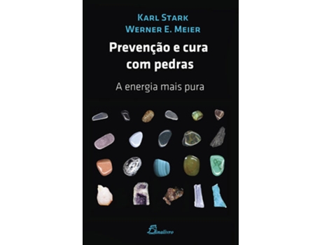 Livro Prevencao E Cura Com Pedras A Energia Mais Pura de Karl Meier Stark (Portugués)