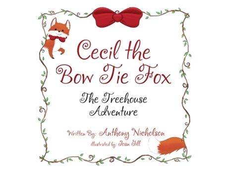 Livro Cecil the Bow Tie Fox The Tree House Adventure de Anthony Nicholson (Inglês)