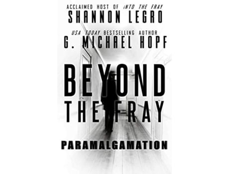 Livro Beyond The Fray Paramalgamation de G Michael Hopf Shannon LeGro (Inglês)