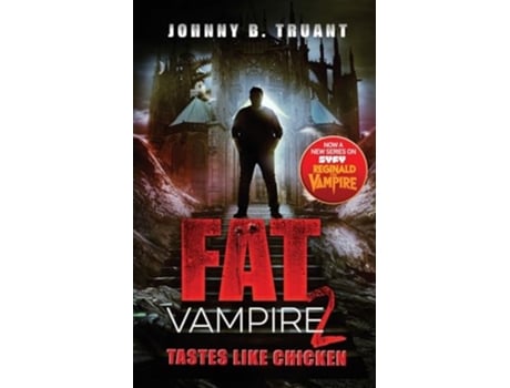 Livro Fat Vampire 2 Tastes Like Chicken de Johnny B Truant (Inglês)