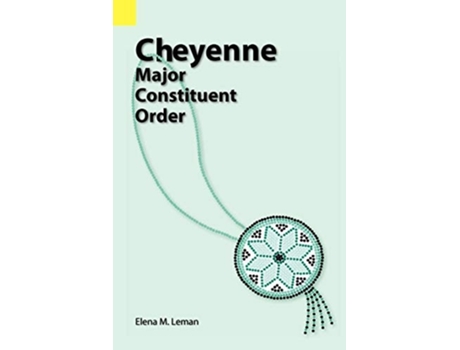 Livro Cheyenne Major Constituent Order De Elena M Leman (inglês)
