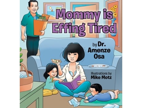 Livro Mommy Is Effing Tired De Dr Amenze Osa (inglês)