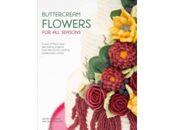Livro Buttercream Flowers for All Seasons de Valeri Valeriano e Christina Ong (Inglês)
