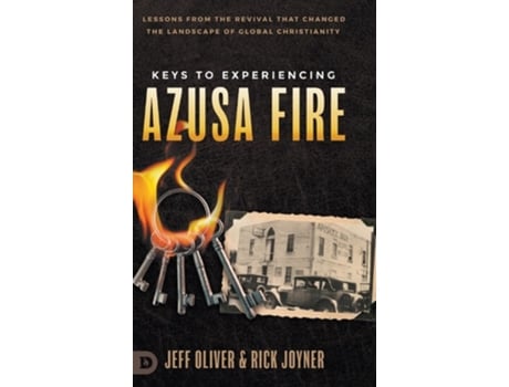 Livro Keys to Experiencing Azusa Fire de Jeff Oliver e Rick Joyner (Inglês - Capa Dura)
