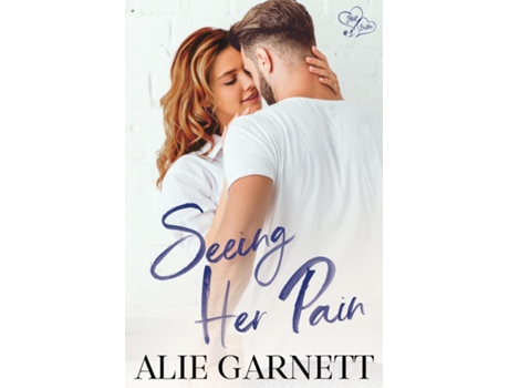 Livro Seeing Her Pain de Alie Garnett (Inglês)