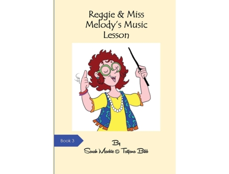 Livro Reggie Amp Miss Melodys Music Class Reggie The Reading Dog Book 3 De Sarah L Mackie (inglês)