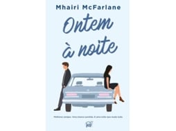Livro Ontem À Noite de Mhairi Mcfarlane (Português)