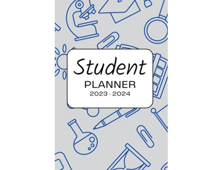 Livro 2023 - 2024 Student Planner for Middle amp High School Students in Blue de Takhia Gaither (Inglês)