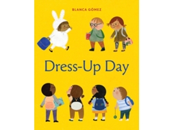 Livro Dress-Up Day de Blanca Gómez (Inglês - Capa Dura)
