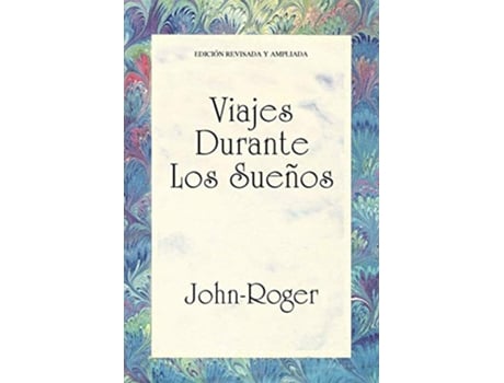 Livro Viajes durante los sueños Spanish Edition de JohnRoger (Espanhol)