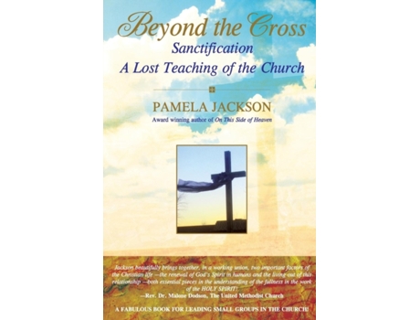 Livro Beyond the Cross, Sanctification, A Lost Teaching of the Church Pamela Jackson (Inglês)