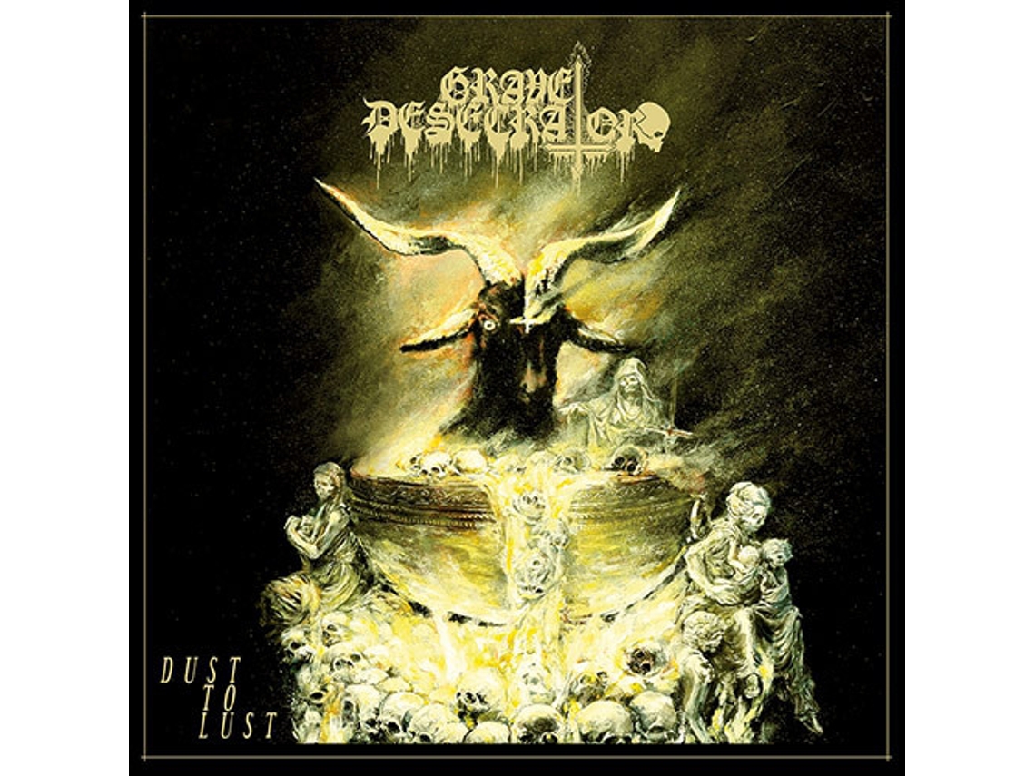 CD Grave Desecrator - Dust To Lust