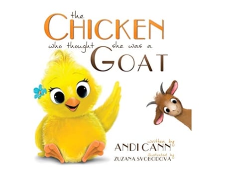 Livro The Chicken Who Thought She Was a Goat de Andi Cann (Inglês - Capa Dura)