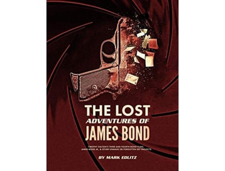 Livro The Lost Adventures of James Bond de Mark Edlitz (Inglês)