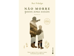 Não Morre Quem Ama Assim De Rui Fidalgo