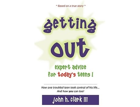 Livro Getting Out Expert Advice for Todays Teens de John H Clark III (Inglês)