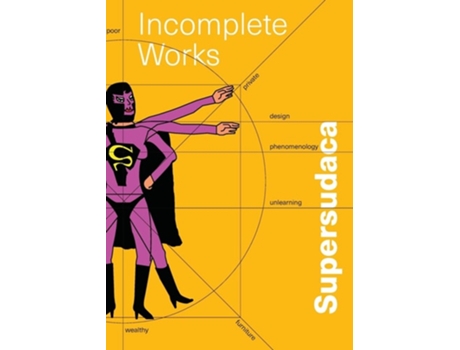 Livro Supersudaca Incomplete Works de Super Sudaca (Inglês)