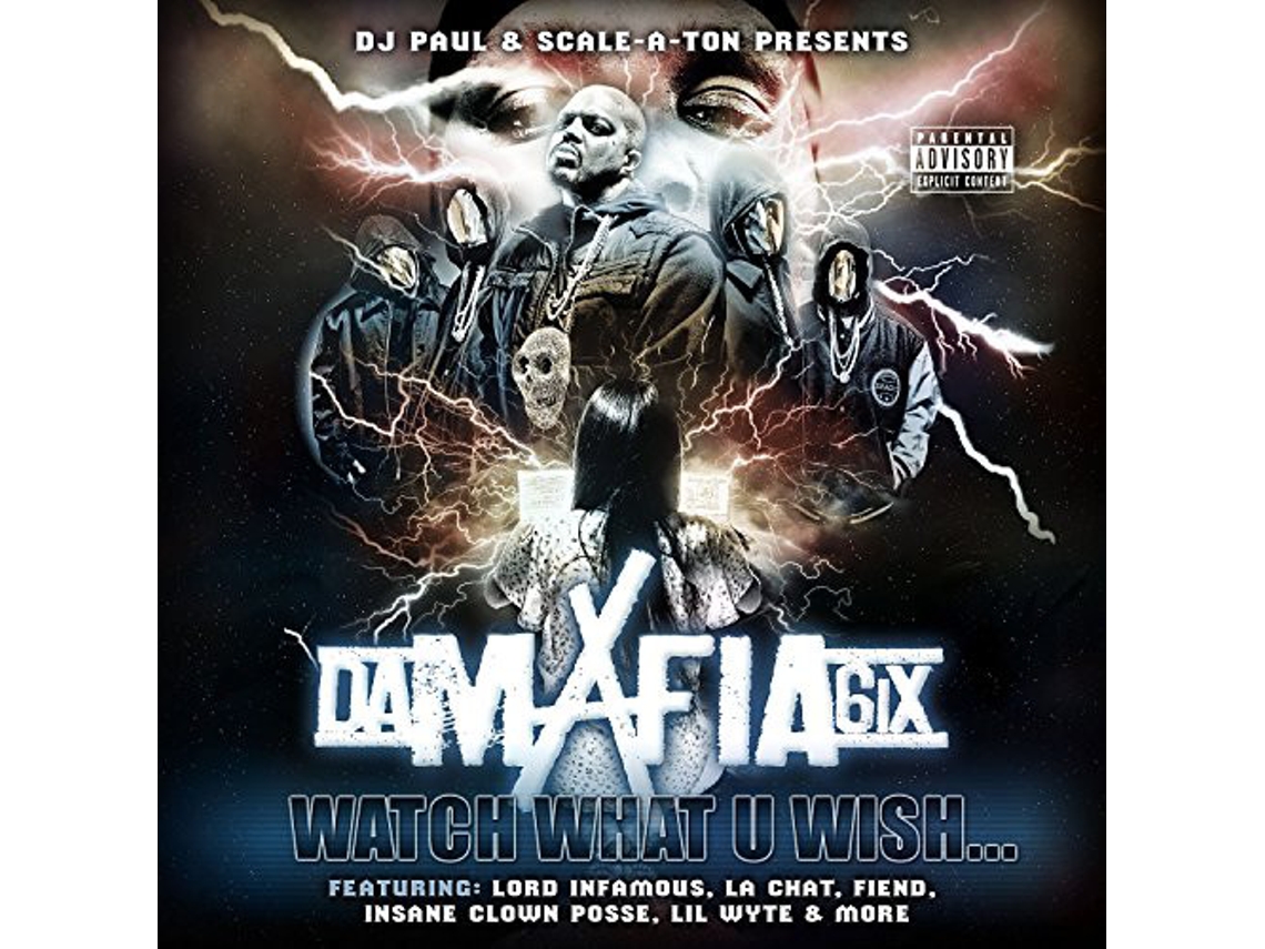 CD Da Mafia 6ix - Watch What U Wish...