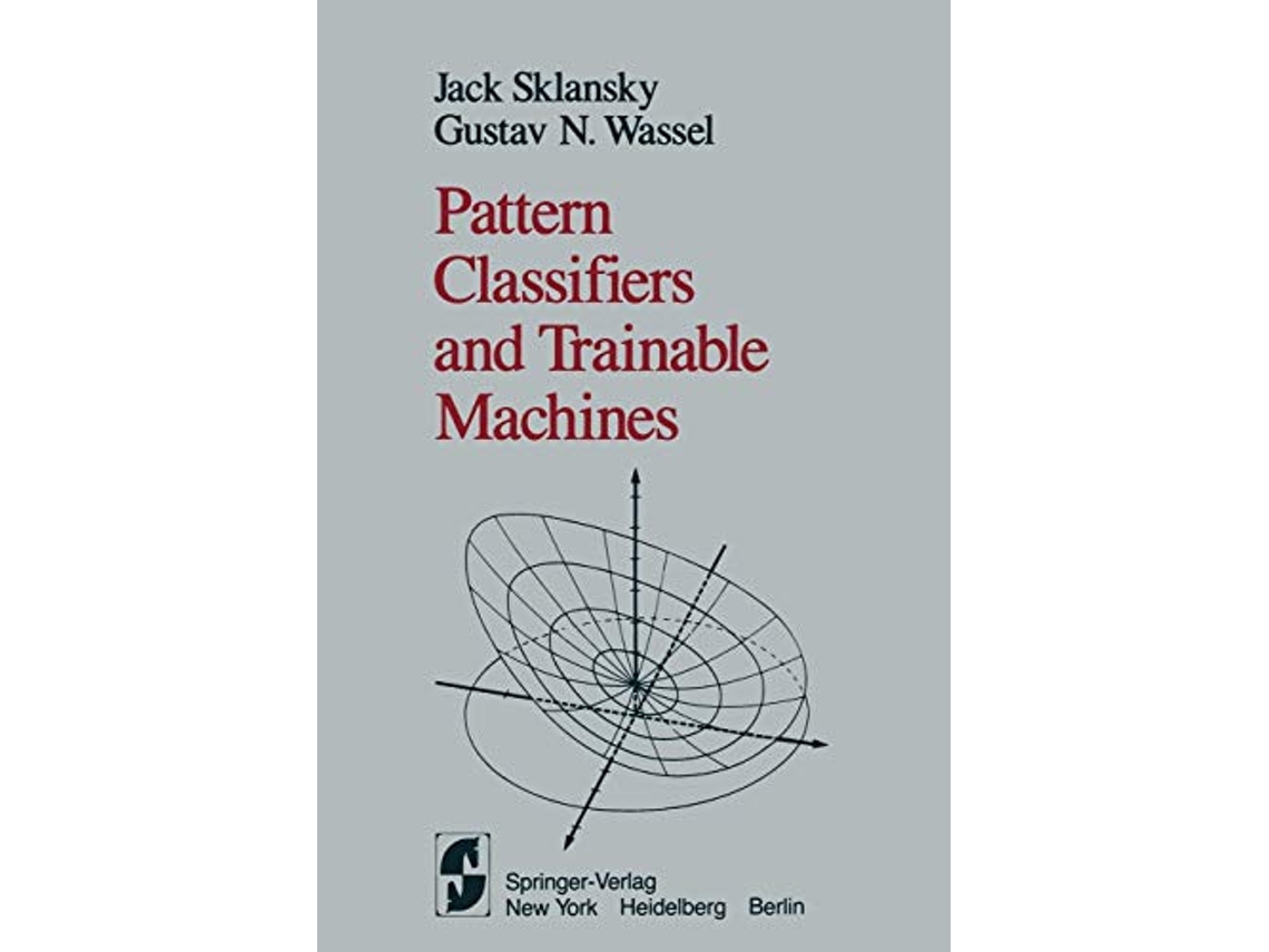 Livro Pattern Classifiers and Trainable Machines de J Sklansky GN Wassel (Inglês)