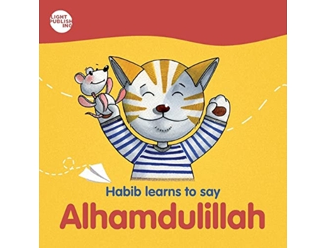 Livro Habib Learns To Say Alhamdulillah De Farzana Ali (inglês)
