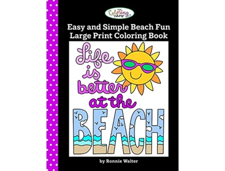 Livro The Coloring CafeEasy and Simple Beach Fun Large Print Coloring Book de Ronnie Walter (Inglês)