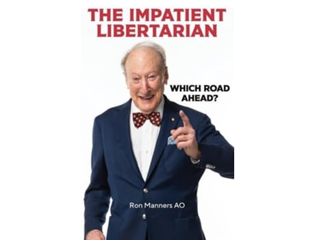 Livro The Impatient Libertarian de Ron Manners Ao (Inglês)