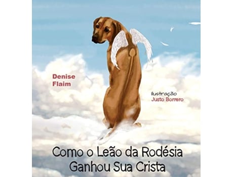 Livro Como o Leão da Rodésia Ganhou Sua Crista Portuguese Edition de Denise Flaim (Português - Capa Dura)