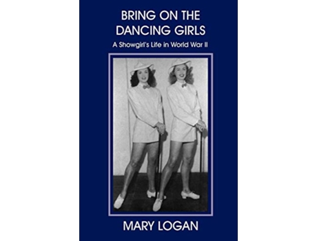 Livro Bring on the Dancing Girls de Mary Logan (Inglês)