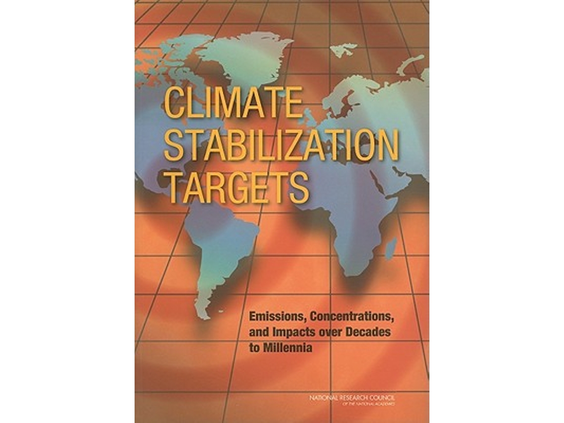 Livro Climate Stabilization Targets de National Research Council, Division On Earth And Life Studies et al. (Inglês)