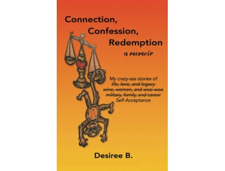 Livro Connection, Confession, Redemption A Memoir De Desiree B (inglês)