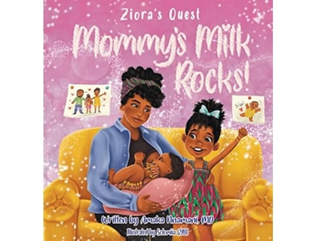 Livro Zioras Quest Mommys Milk Rocks de Amaka Nnamani (Inglês - Capa Dura)
