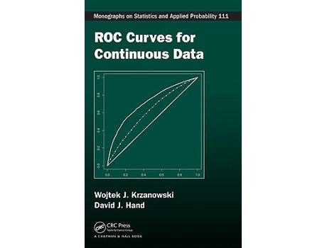 Livro ROC Curves for Continuous Data de Wojtek J Krzanowski e David J Hand (Inglês - Capa Dura)
