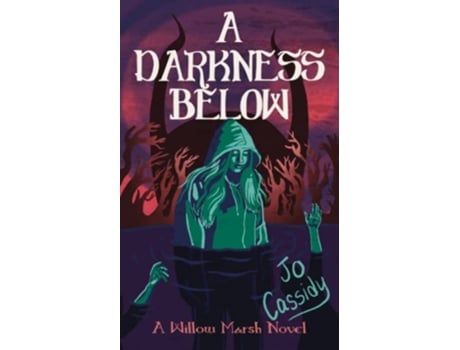 Livro A Darkness Below Willow Marsh Series de Jo Cassidy (Inglês)