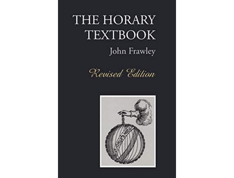 Livro The Horary Textbook Revised Edition de John Frawley (Inglês)