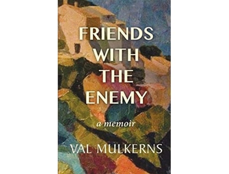 Livro Friends With The Enemy de Val Mulkerns (Inglês)