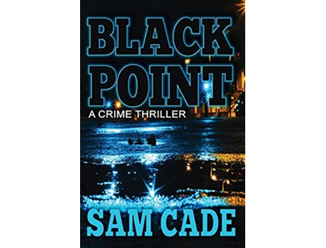 Livro BLACK POINT A Crime Thriller Agent Jake Montoya FBI Series de Sam Cade (Inglês)
